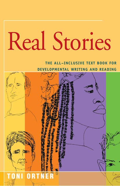Real Stories: The All-Inclusive Textbook for Developmental Writing and Reading