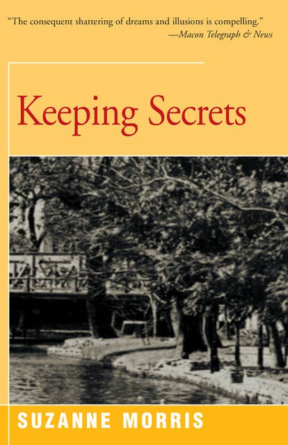 Keeping Secrets: A Novel