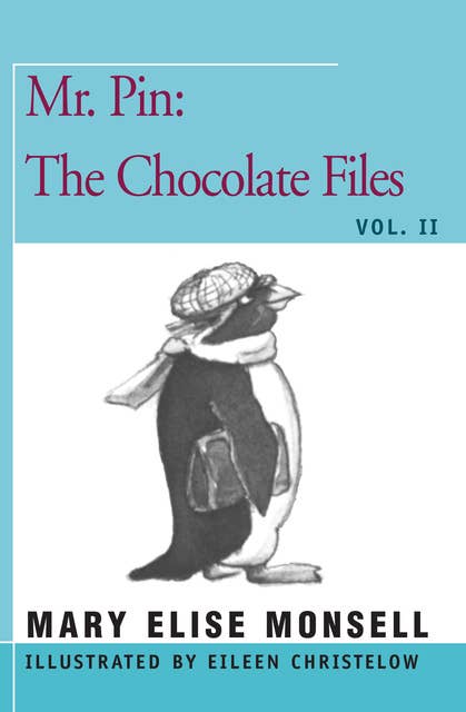 Mr. Pin: The Chocolate Files: Vol. II
