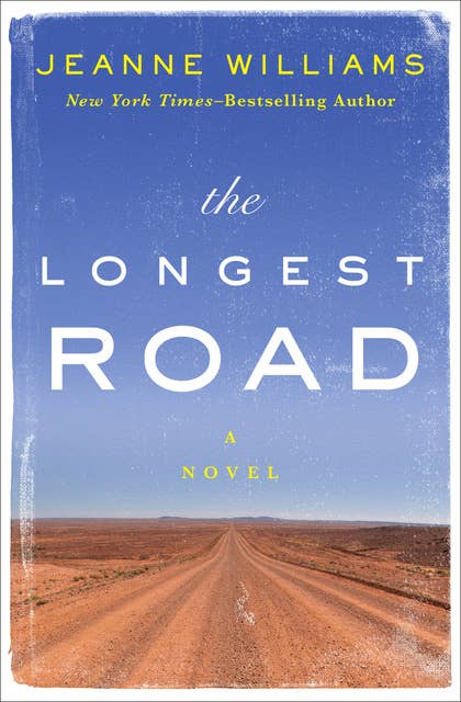 The Longest Road: A Novel