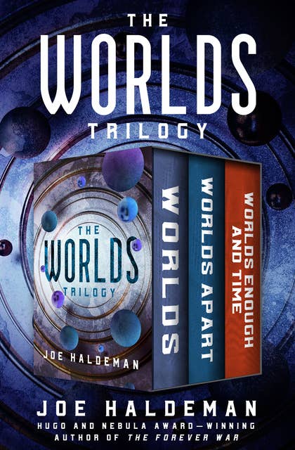 The Worlds Trilogy: Worlds, Worlds Apart, and Worlds Enough and Time