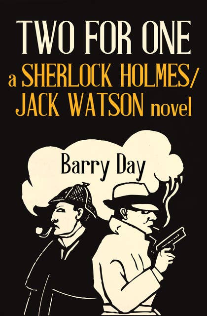 Two for One: A Sherlock Holmes/Jack Watson Novel