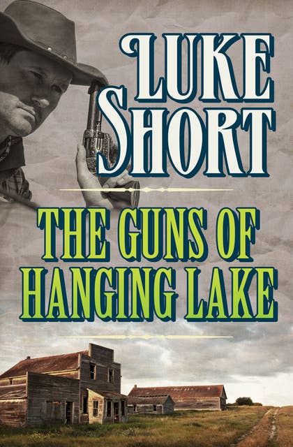 The Guns of Hanging Lake