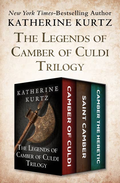 The Legends of Camber of Culdi Trilogy: Camber of Culdi, Saint Camber, and Camber the Heretic