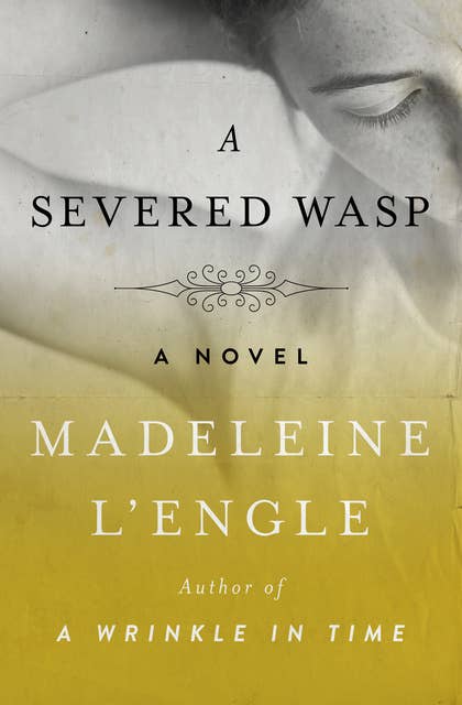 A Severed Wasp: A Novel
