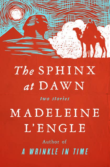 The Sphinx at Dawn: Two Stories
