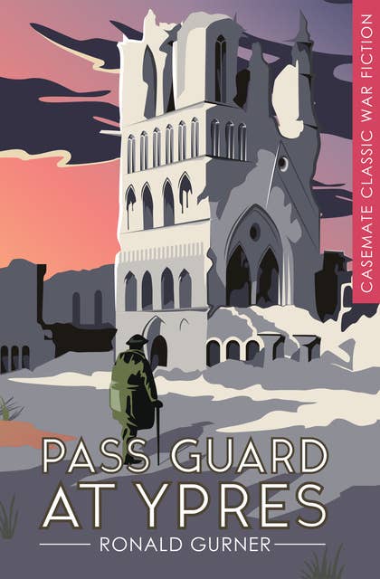 Pass Guard at Ypres: A Novel