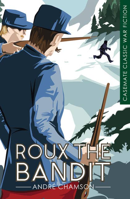 Roux the Bandit: A Novel