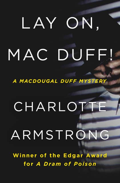 Lay On, Mac Duff!