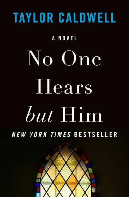 No One Hears but Him: A Novel