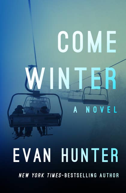 Come Winter: A Novel