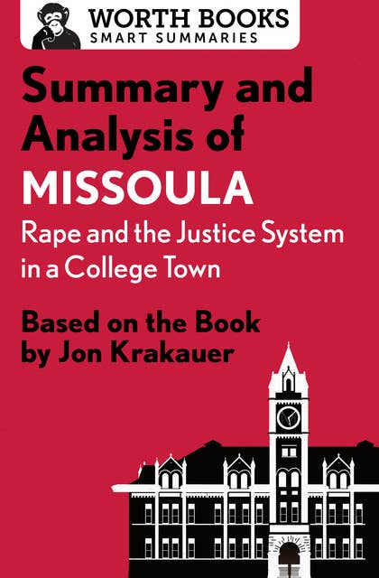 Summary and Analysis of Missoula: Based on the Book by Jon Krakauer