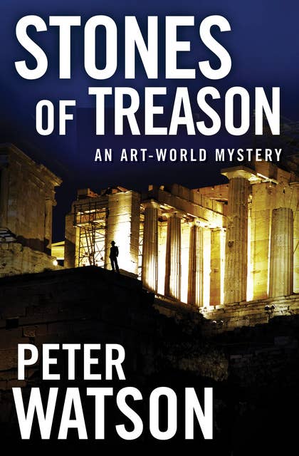 Stones of Treason: An Art-World Mystery