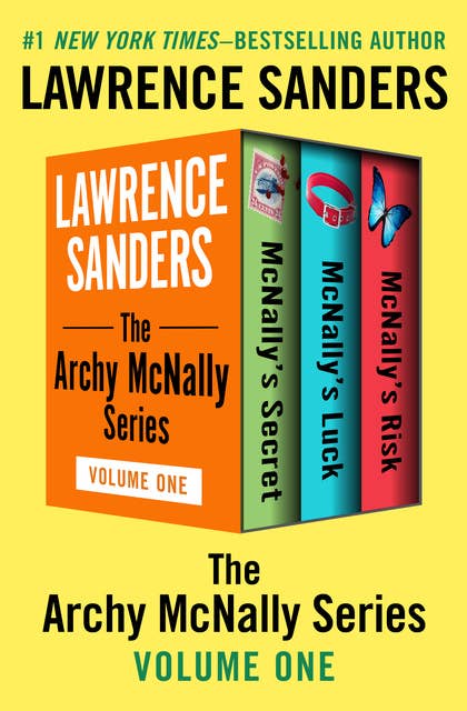 The Archy McNally Series Volume One: McNally's Secret, McNally's Luck, and McNally's Risk