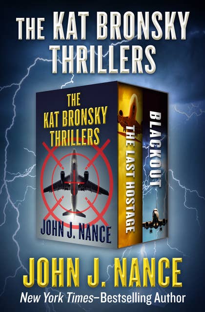 The Kat Bronsky Thrillers: The Last Hostage and Blackout