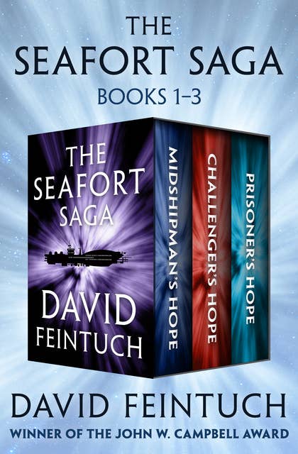 The Seafort Saga Books 1–3: Midshipman's Hope, Challenger's Hope, and Prisoner's Hope