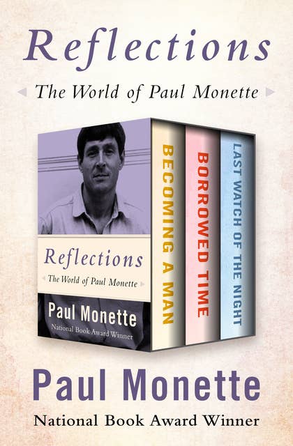Reflections: The World of Paul Monette