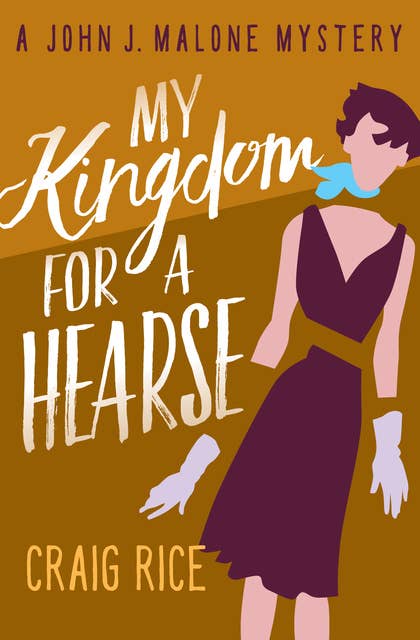 My Kingdom for a Hearse