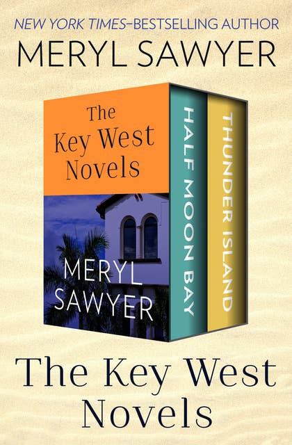 The Key West Novels: Half Moon Bay and Thunder Island