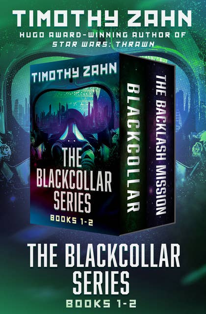 The Blackcollar Series Books 1–2: Blackcollar and The Backlash Mission