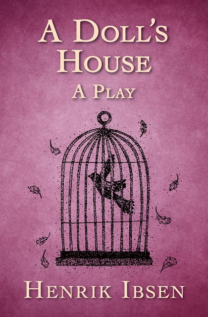 A doll's house and store other plays