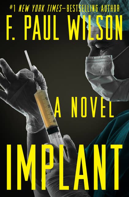 Implant (A Novel): A Novel