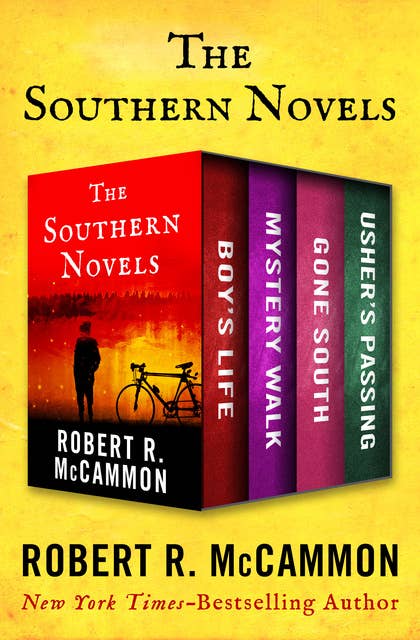 The Southern Novels: Boy's Life, Mystery Walk, Gone South, and Usher's Passing