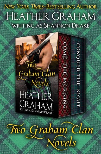 Two Graham Clan Novels: Come the Morning and Conquer the Night