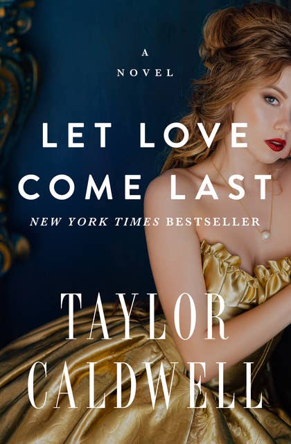 Let Love Come Last: A Novel