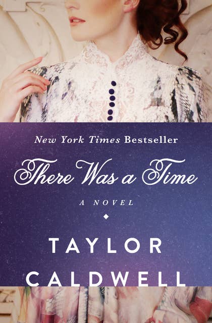 There Was a Time: A Novel