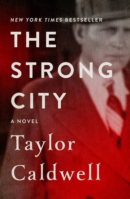 The Strong City: A Novel