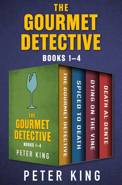 The Gourmet Detective Books 1–4: The Gourmet Detective, Spiced to Death, Dying on the Vine, and Death al Dente