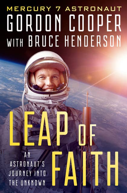 Leap of Faith: An Astronaut's Journey Into the Unknown