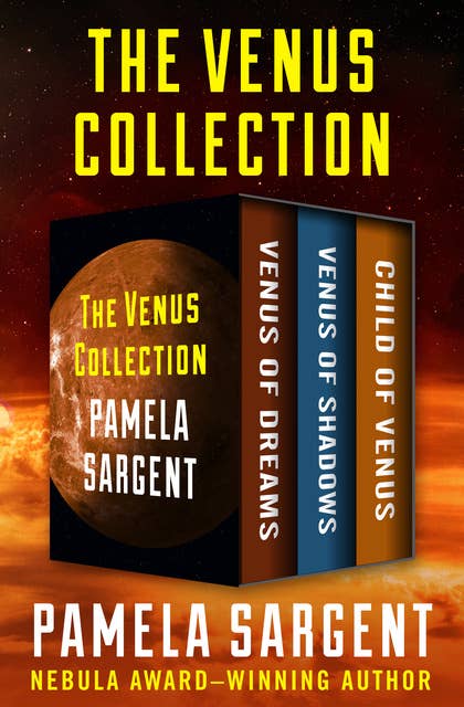 The Venus Collection: Venus of Dreams, Venus of Shadows, and Child of Venus