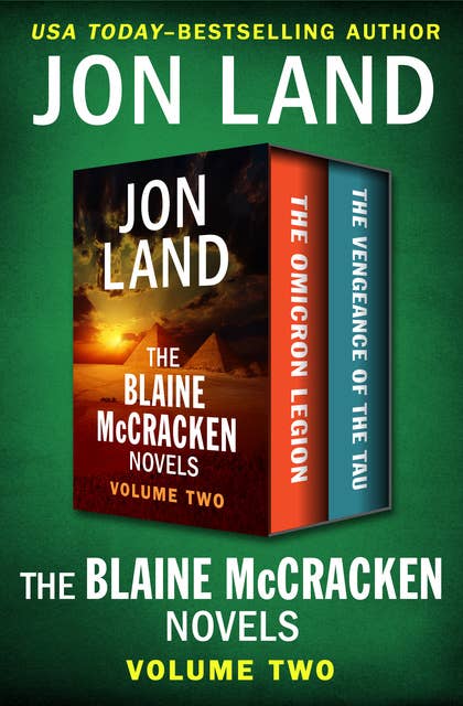 The Blaine McCracken Novels Volume Two: The Omicron Legion and The Vengeance of the Tau
