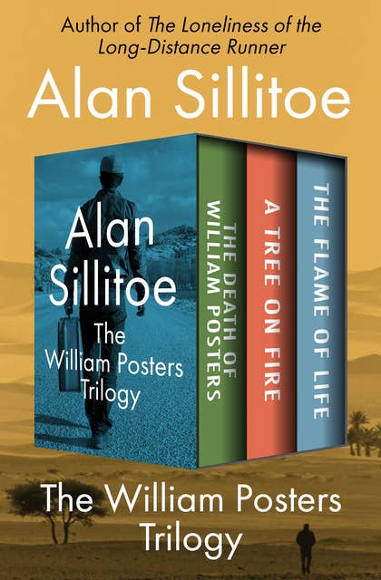 Cover for The William Posters Trilogy: The Death of William Posters, A Tree on Fire, and The Flame of Life