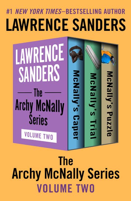 The Archy McNally Series Volume Two: McNally's Caper, McNally's Trial, McNally's Puzzle