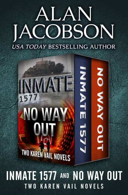 Cover for Inmate 1577 and No Way Out: Two Karen Vail Novels