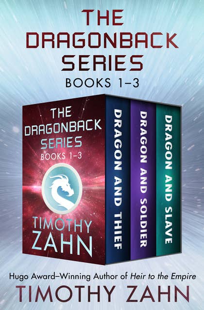 The Dragonback Series Books 1–3: Dragon and Thief, Dragon and Soldier, and Dragon and Slave