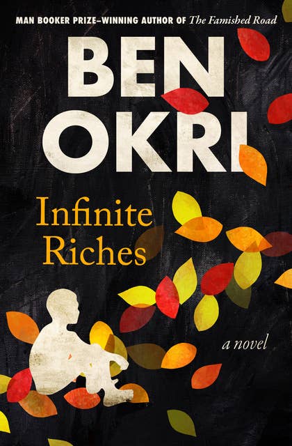 Infinite Riches: A Novel