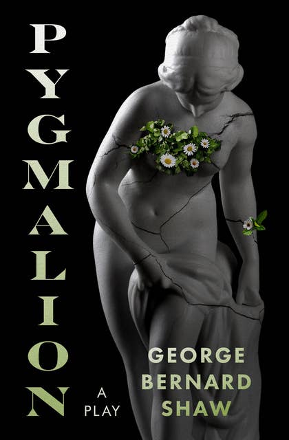 Pygmalion: A Play
