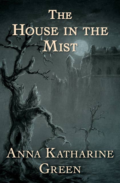 The House in the Mist: And Other Stories