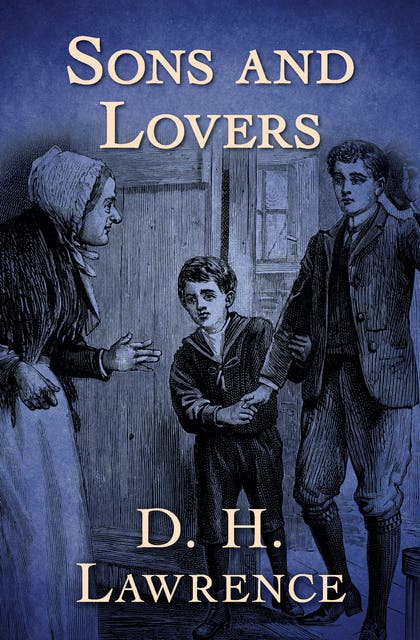 Sons and Lovers | D. H. Lawrence | First Edition