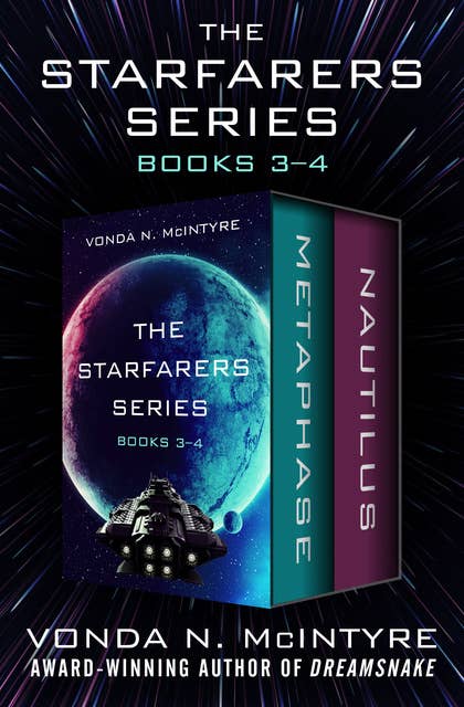 The Starfarers Series Books 3–4: Metaphase * Nautilus