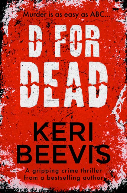 D for Dead: A Gripping Crime Thriller
