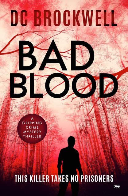 Bad Blood: A Gripping Crime Mystery Thriller