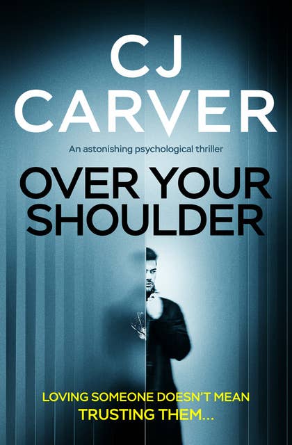 Over Your Shoulder: An Astonishing Psychological Thriller