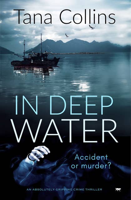 In Deep Water: An Absolutely Gripping Crime Thriller