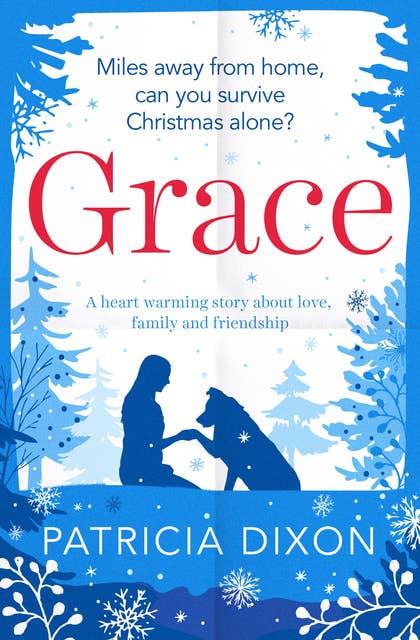 Grace: A Heartwarming Story about Love, Family and Friendship