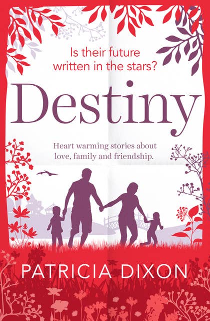 Destiny: A Heartwarming Story about Family, Love and Friendship